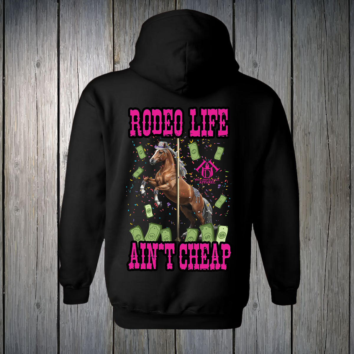 PREORDER Rodeo Life Ain't Cheap Pink Text UNISEX HOODIE