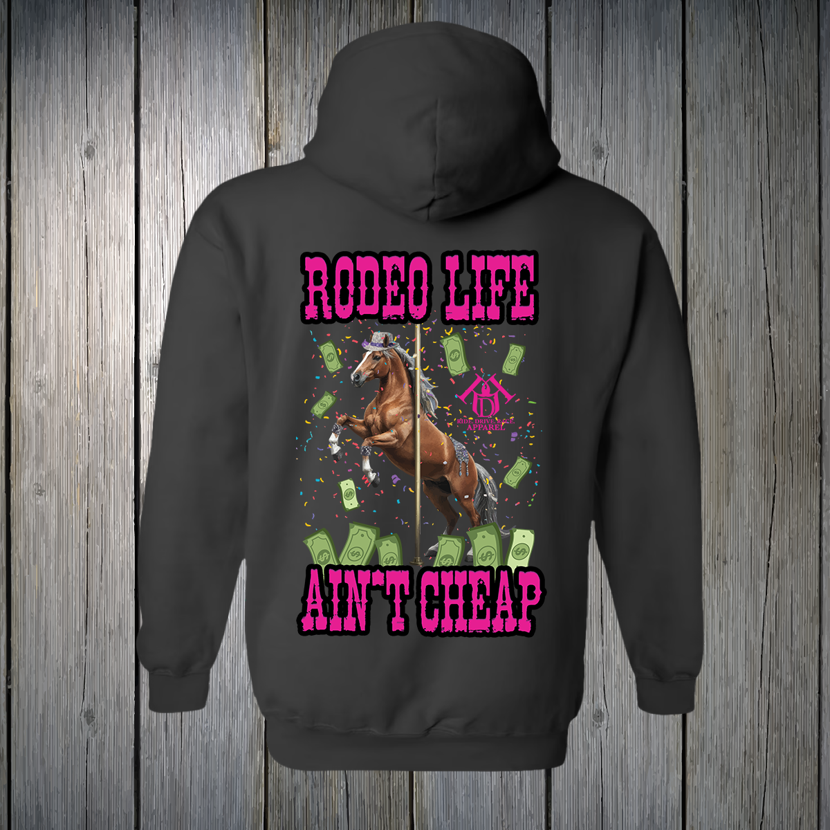PREORDER Rodeo Life Ain't Cheap Pink Text UNISEX HOODIE
