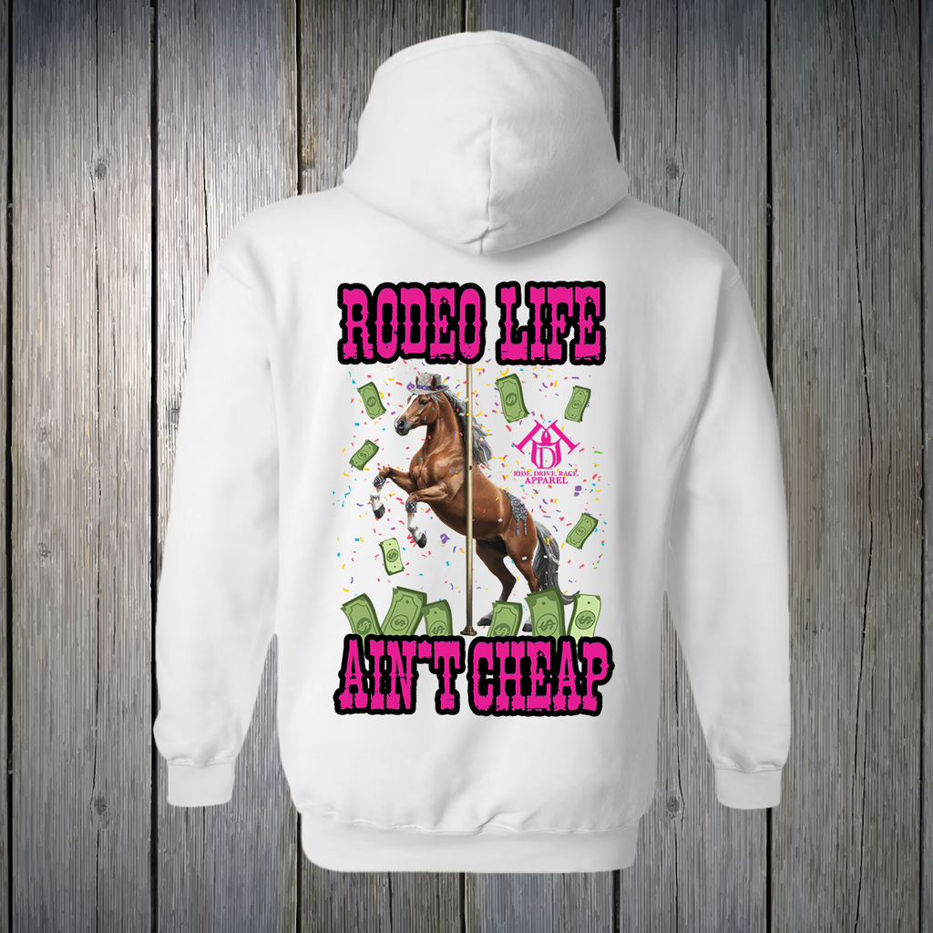 PREORDER Rodeo Life Ain't Cheap Pink Text UNISEX HOODIE