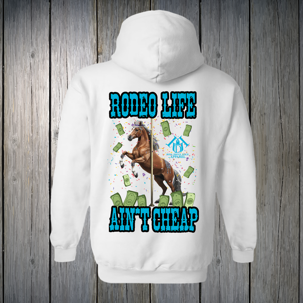 PREORDER Rodeo Life Ain't Cheap Blue Text UNISEX HOODIE