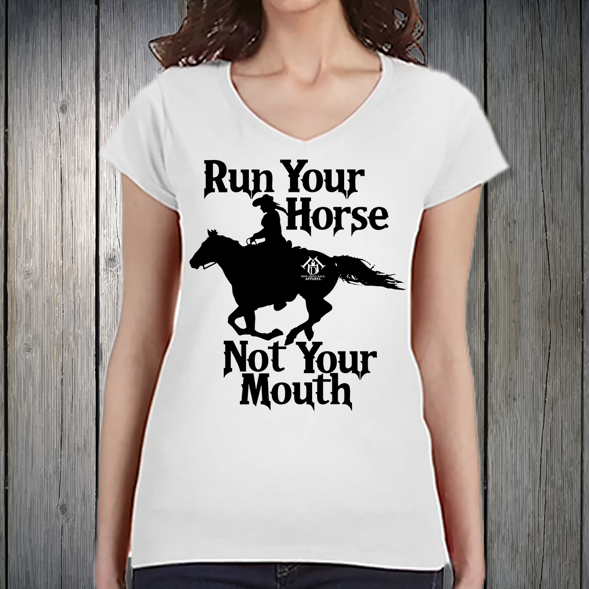 PREORDER Run Your Horse Not Your Mouth Womens TSHIRT